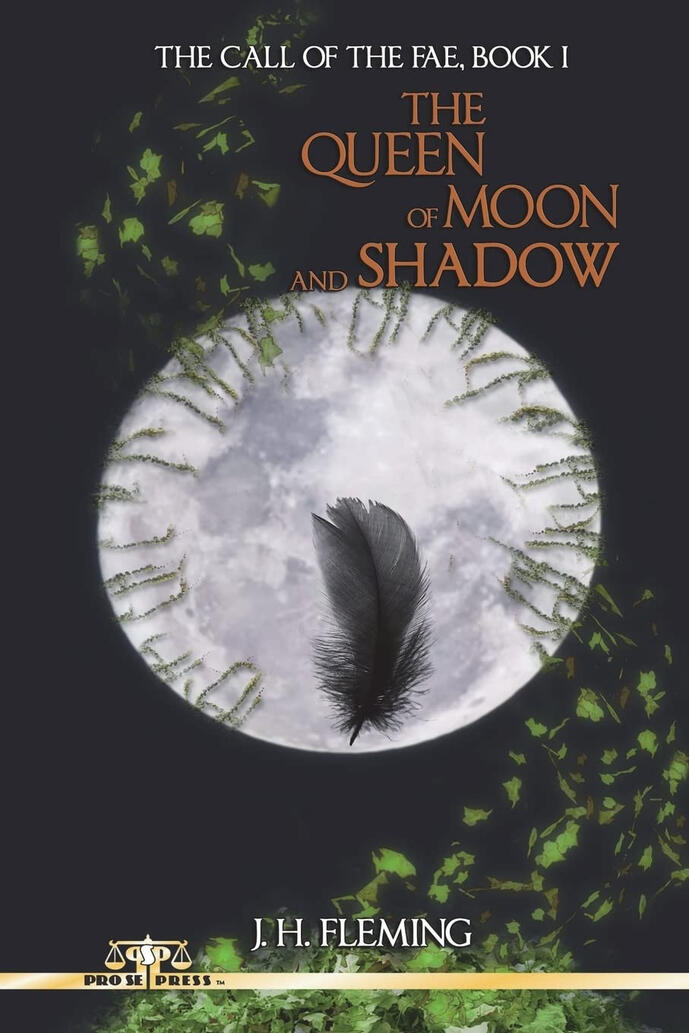 The Queen of Moon and Shadow by J.H. Fleming